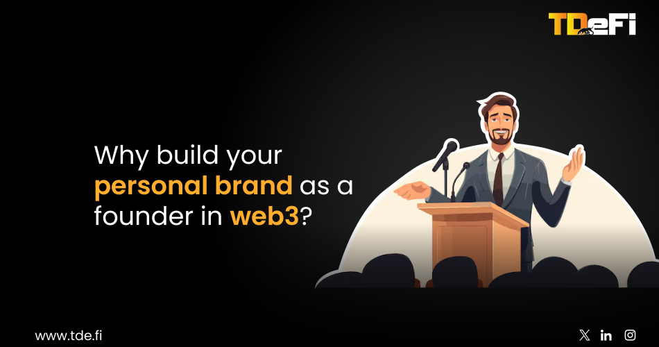 Why Personal Branding Matters for Web3 Founders