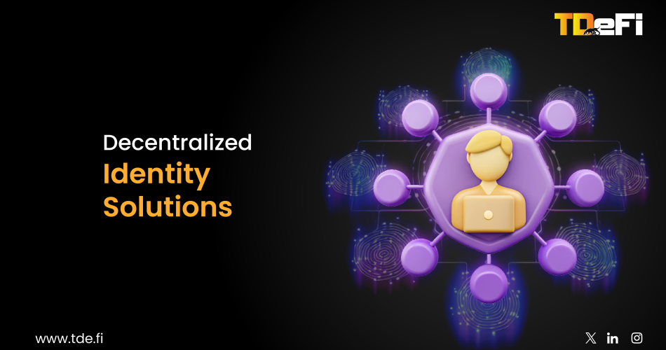 Decentralized Identity Solutions