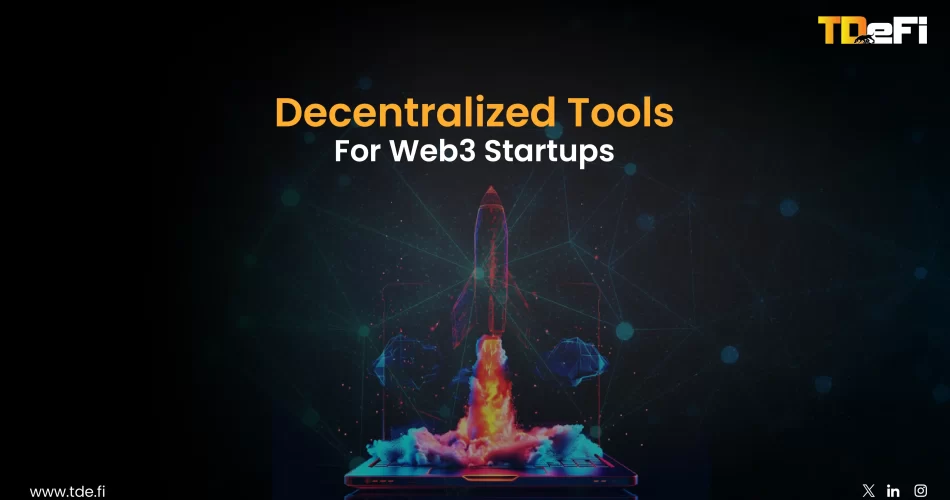 Decentralized Tools For Web3 Startups